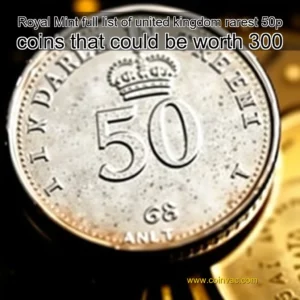 Read more about the article Royal Mint full list of united kingdom rarest 50p coins that could be worth 300